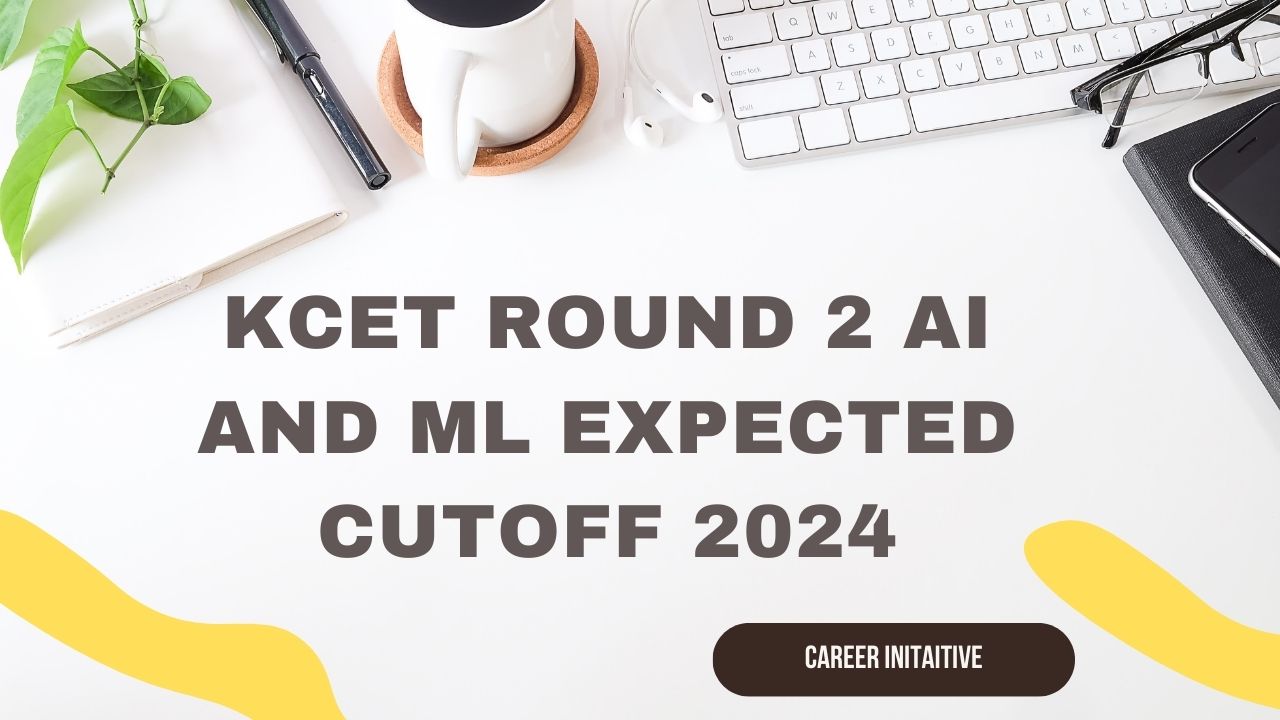 KCET Round 2 AI and ML Expected Cutoff 2024.jpg